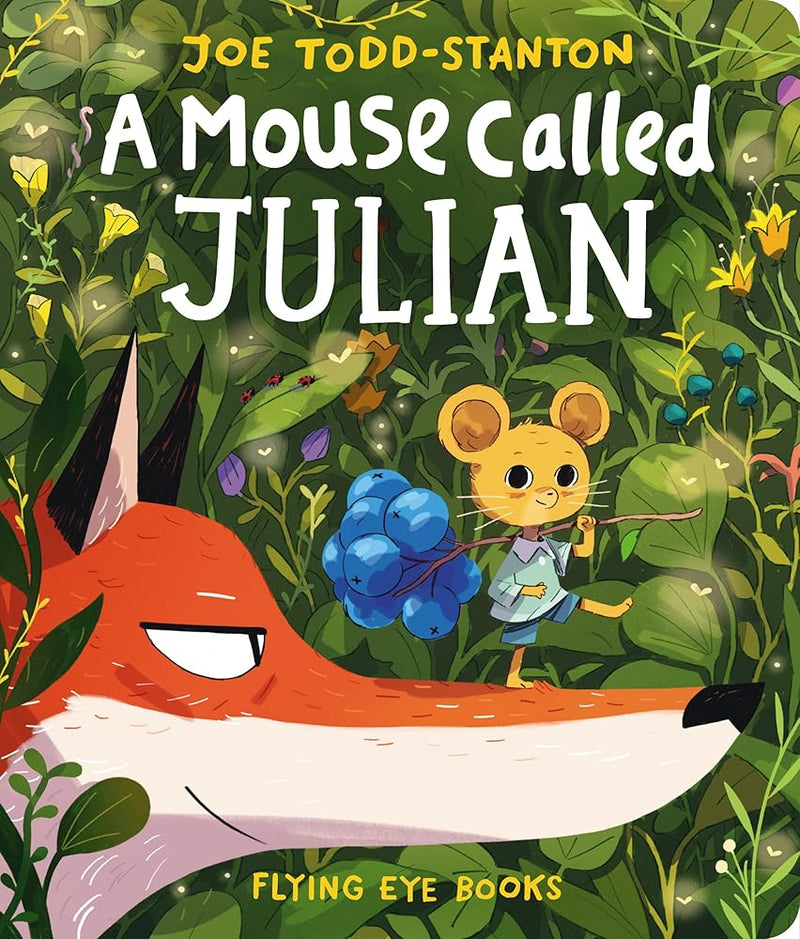 A Mouse Called Julian - 9781838742140 - Joe Todd - Stanton - Flying Eye Books - The Little Lost Bookshop