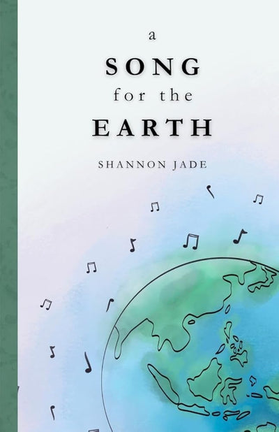 A Song for the Earth - 9781764143608 - Shannon Jade - Wildflower Books - The Little Lost Bookshop