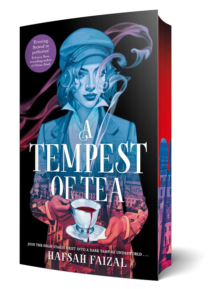 A Tempest of Tea: A Blood and Tea Book 1: Exclusive Sprayed Edge Edition! - 9781035069361 - Hafsah Faizal - First Ink - The Little Lost Bookshop