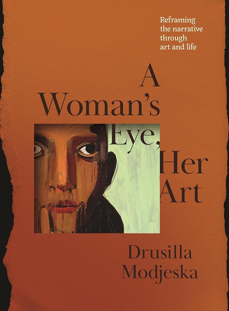 A Woman's Eye, Her Art: Reframing the narrative through art and life - 9780143795711 - Drusilla Modjeska - Penguin - The Little Lost Bookshop