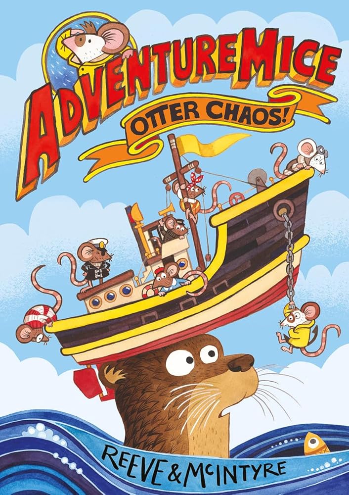 Adventuremice: Otter Chaos - 9781788452670 - Philip Reeve, Sarah McIntyre - David Fickling Books - The Little Lost Bookshop