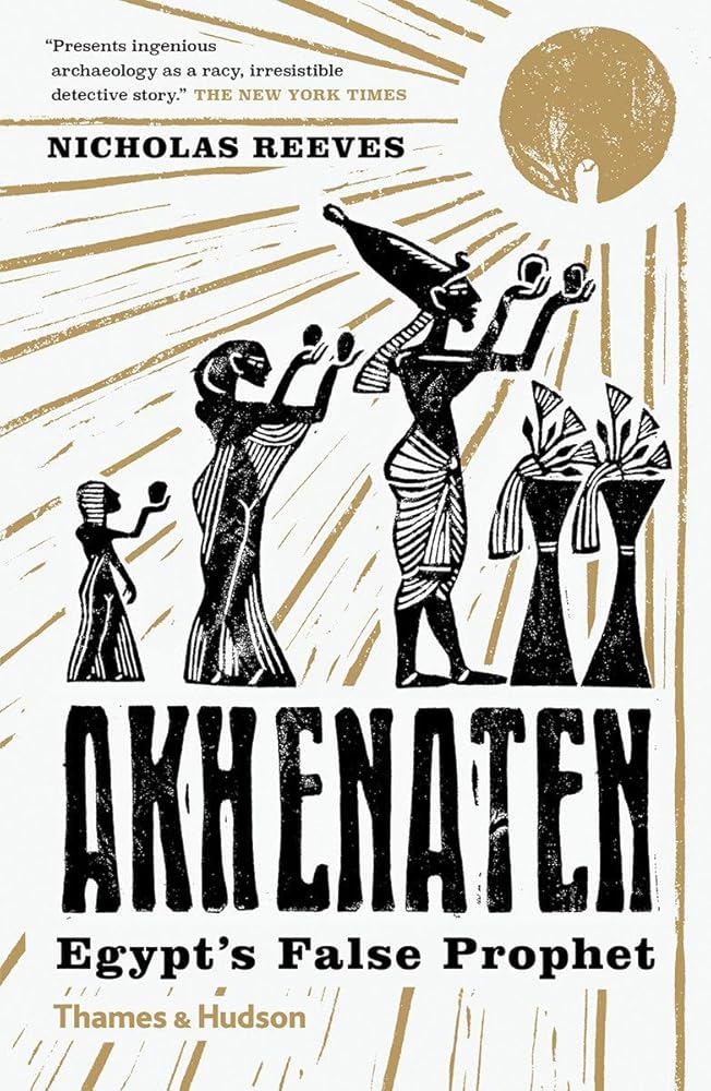Akhenaten: Egypt's False Prophet - 9780500294697 - Nicholas Reeves - Thames & Hudson - The Little Lost Bookshop