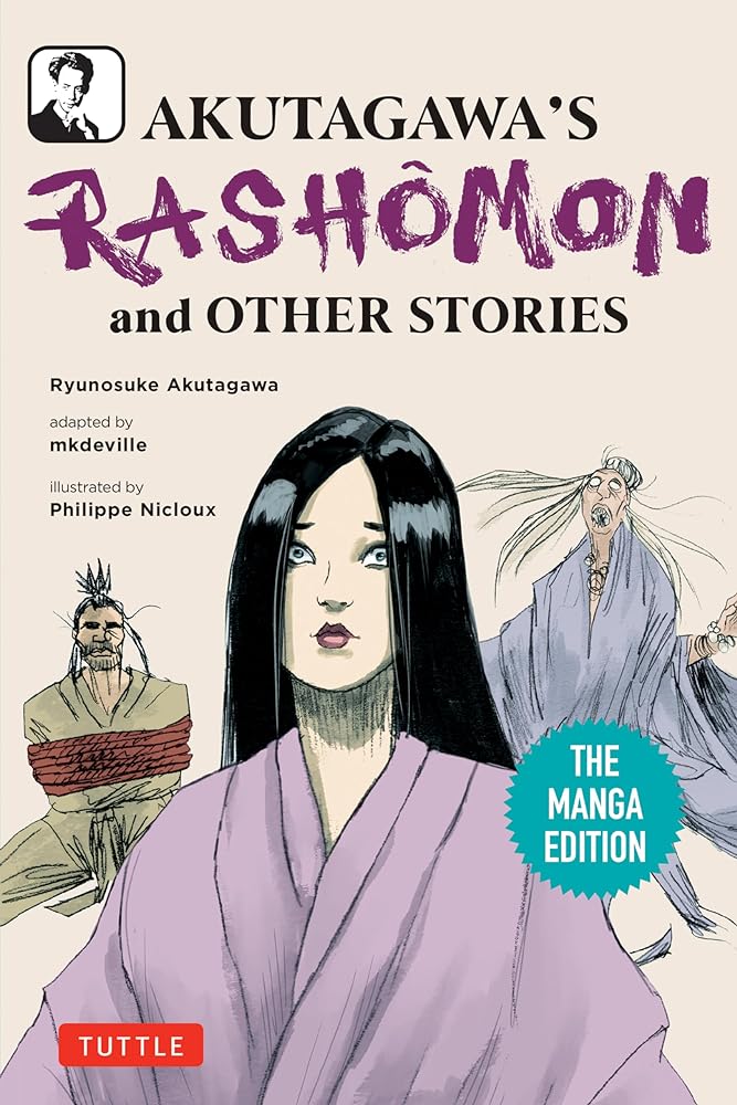 Akutagawa's Rashomon and Other Stories: The Manga Edition (Tuttle Japanese Classics in Manga) - 9784805318393 - . mkdeville, Ryunosuke Akutagawa, Philippe Nicloux - Tuttle Publishing - The Little Lost Bookshop