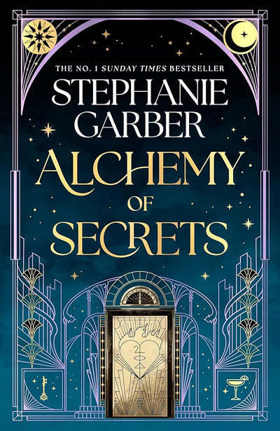 Alchemy of Secrets - 9781399631334 - Stephanie Garber - Hachette - The Little Lost Bookshop