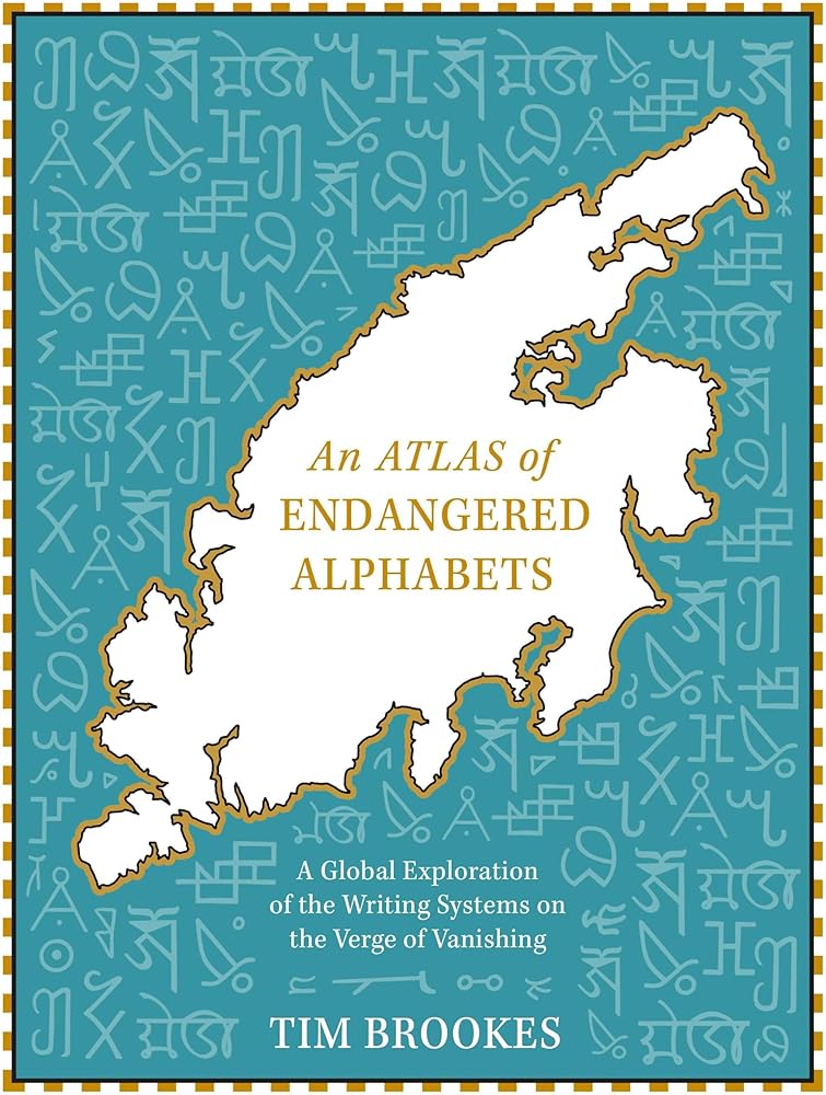 An Atlas of Endangered Alphabets - 9781529408249 - Tim Brookes - Mobius - The Little Lost Bookshop