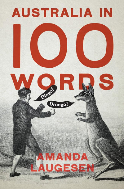 Australia in 100 Words - 9781742237909 - Amanda Laugesen - NewSouth - The Little Lost Bookshop