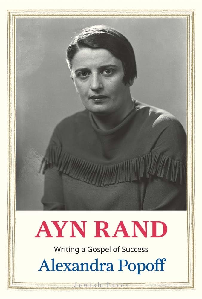 Ayn Rand: Writing a Gospel of Success (Jewish Lives) - 9780300253214 - Alexandra Popoff - Yale University Press - The Little Lost Bookshop