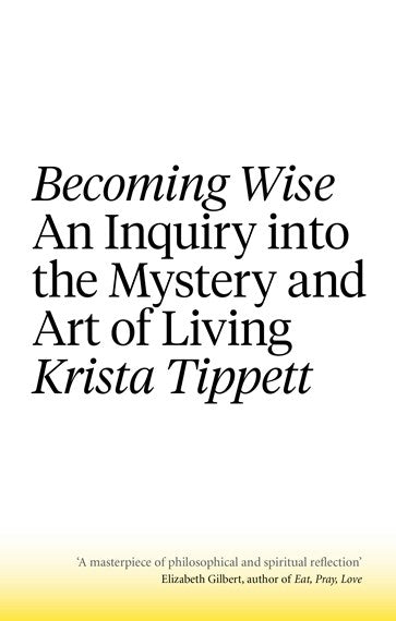 Becoming Wise - 9781472152206 - Krista Tippett - Little Brown - The Little Lost Bookshop