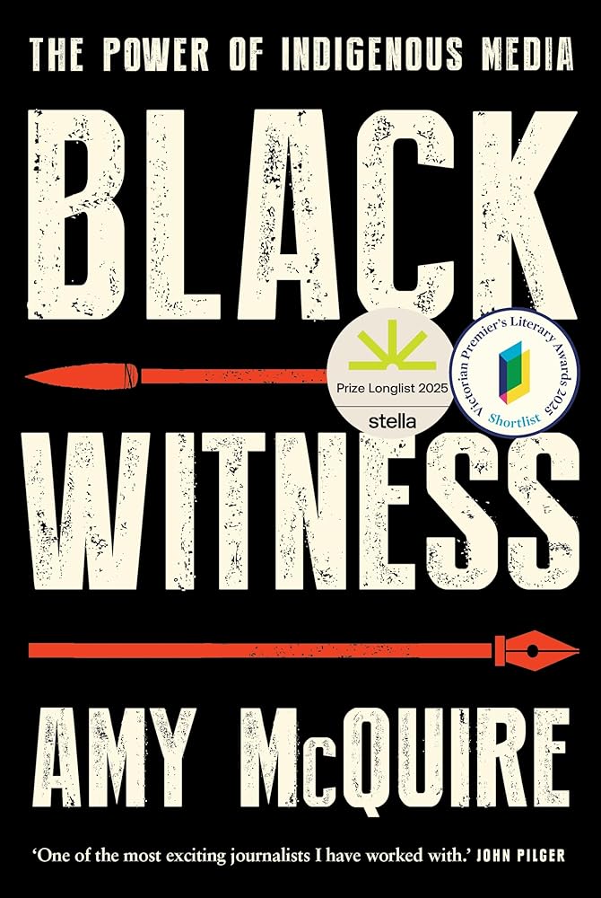 Black Witness: The Power of Indigenous Media - 9780702263323 - Amy McQuire - University of Queensland Press - The Little Lost Bookshop