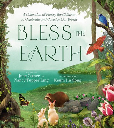 Bless the Earth - 9780593577660 - June Cotner & Nancy Tupper Ling - Convergent - The Little Lost Bookshop