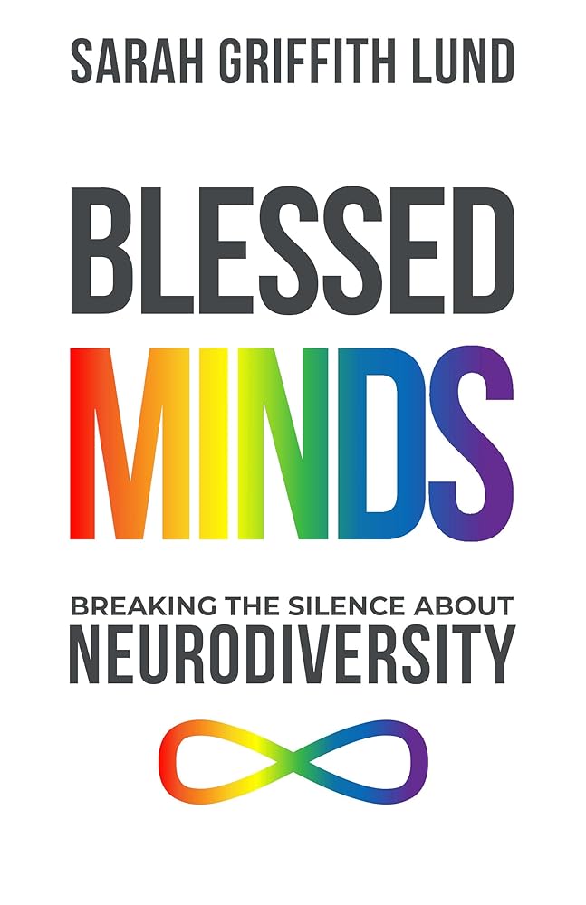 Blessed Minds: Breaking the Silence about Neurodiversity - 9780827203440 - Sarah Griffith Lund - Chalice Press - The Little Lost Bookshop