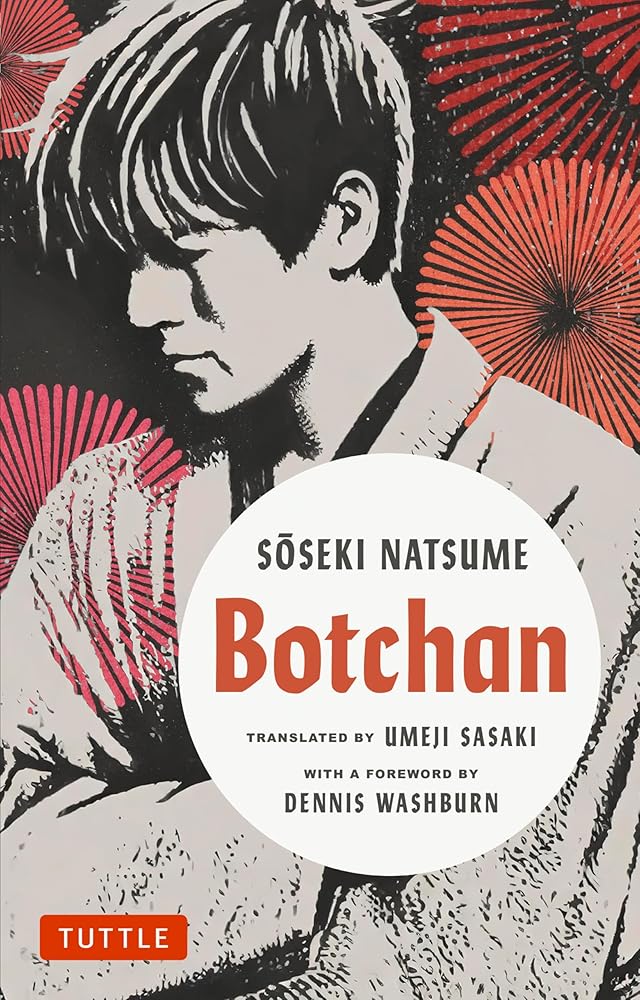 Botchan: A Novel by Soseki Natsume (Tuttle Classics) - 9784805318225 - Soseki Natsume, Umeji Sasaki, Dennis Washburn - Tuttle Publishing - The Little Lost Bookshop