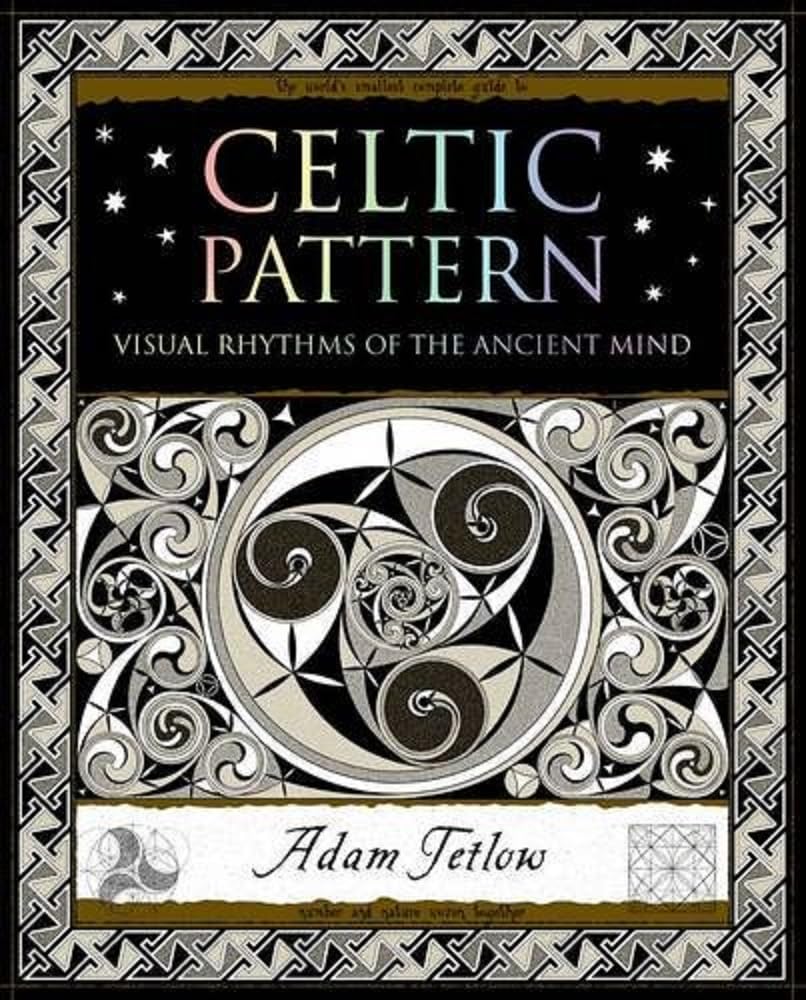 Celtic Pattern - 9781904263708 - Adam Tetlow - Wooden Books - The Little Lost Bookshop