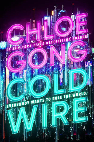 Coldwire - 9781399732369 - Chloe Gong - Hodderscape - The Little Lost Bookshop