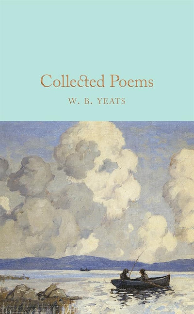 Collected Poems (MacMillan Collector's Library) - 9781909621640 - William Butler Yeats, Dr. Robert Mighall - Macmillan Collector's Library - The Little Lost Bookshop