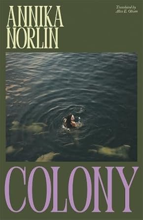 Colony - 9781761381294 - Annika Norlin - Scribe Publications - The Little Lost Bookshop