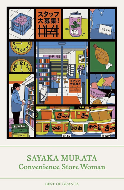 Convenience Store Woman - 9781803510217 - Sayaka Murata, Ginny Tapley Takemori - Granta - The Little Lost Bookshop