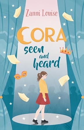 Cora Seen and Heard - 9781760657666 - Zanni Louise - Walker Books Australia - The Little Lost Bookshop