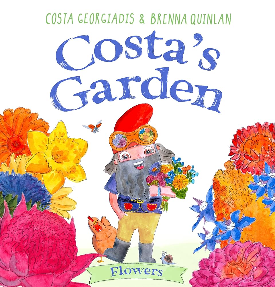 Costa's Garden: Flowers - 9780733343360 - Costa Georgiadis, Brenna Quinlan - ABC Books AU - The Little Lost Bookshop