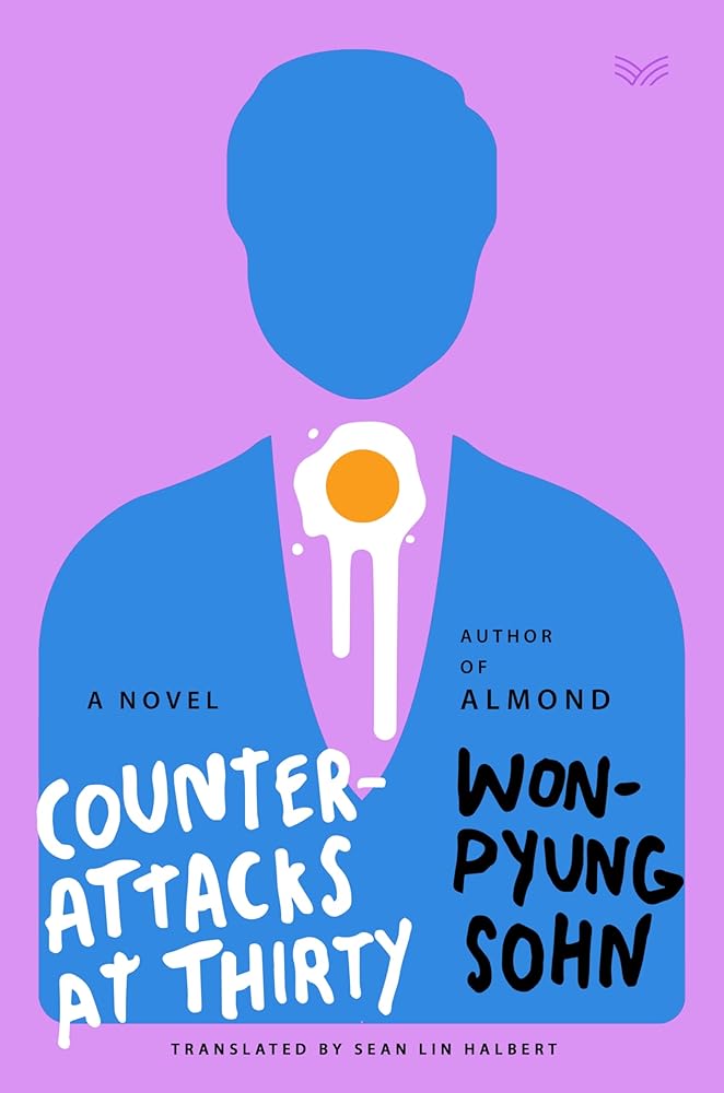 Counterattacks at Thirty: A Novel - 9780063437470 - Won - pyung Sohn, Sean Lin Halbert - HarperVia - The Little Lost Bookshop
