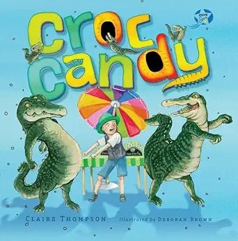 Croc Candy - 9781922800817 - Claire Thompson - The Little Lost Bookshop - The Little Lost Bookshop