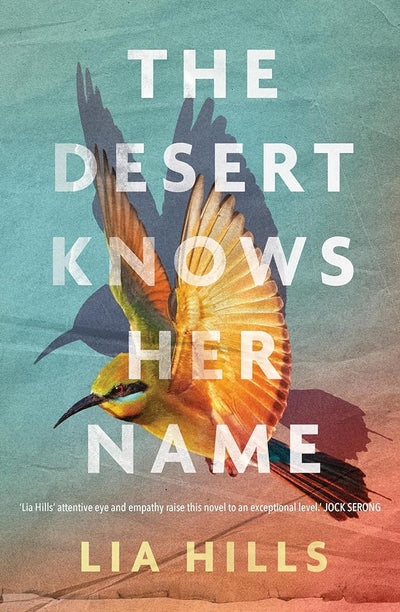 Desert Knows Her Name - 9781922992949 - Hills Lia - Affirm Press - The Little Lost Bookshop