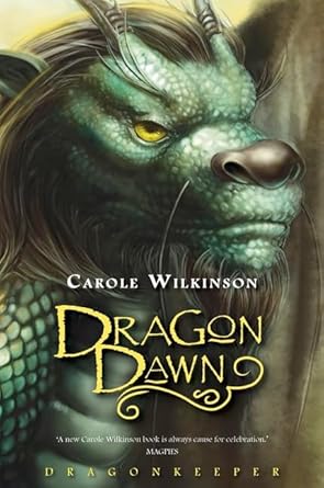 Dragon Dawn (The Dragon Keeper Prequel) - 9781742030623 - Carole Wilkinson - Walker Books - The Little Lost Bookshop