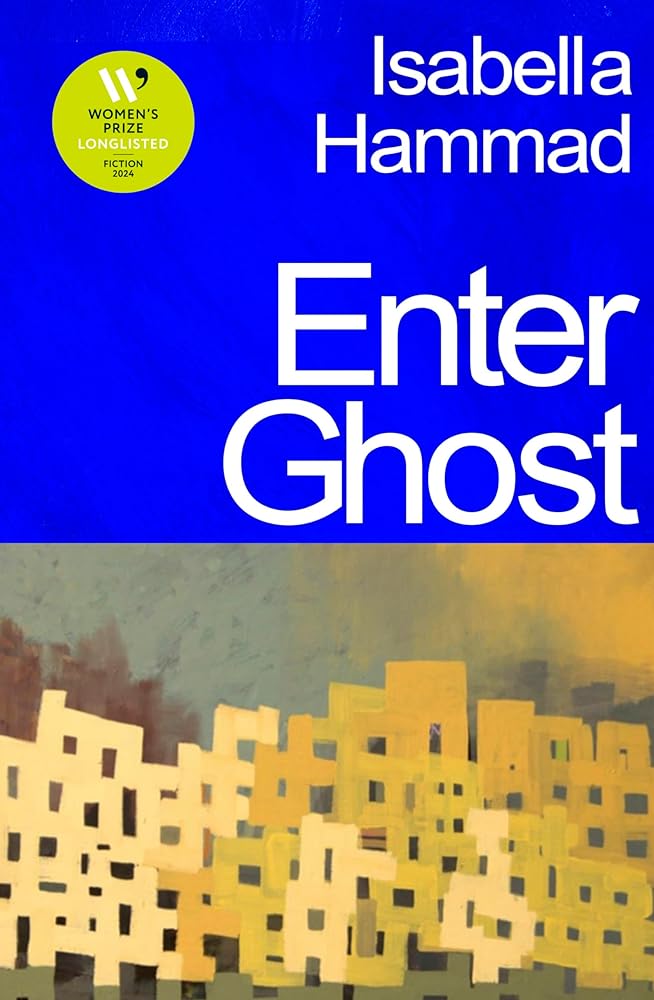 Enter Ghost - 9781787334076 - Isabella Hammad - Jonathan Cape - The Little Lost Bookshop