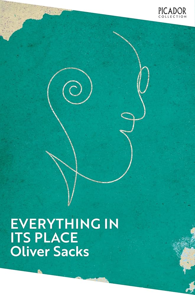 Everything in Its Place: First Loves and Last Tales - 9781035068364 - Oliver Sacks - Picador - The Little Lost Bookshop