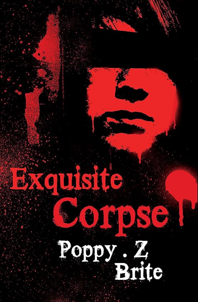 Exquisite Corpse - 9780575084353 - Poppy Z. Brite - Gollancz - The Little Lost Bookshop