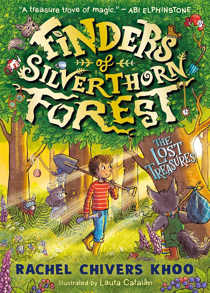 Finders of Silverthorn Forest: The Lost Treasures - 9781529523805 - Rachel Chivers Khoo, Laura Catalán - The Little Lost Bookshop - The Little Lost Bookshop