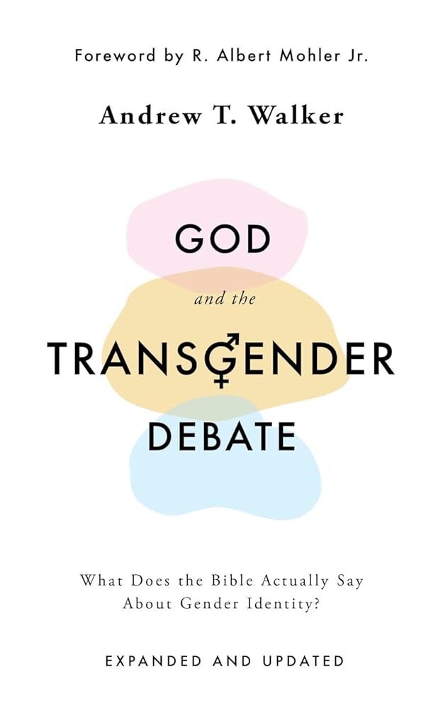 God and the Transgender Debate: What Does the Bible Actually Say about Gender Identity? (Christian book on who we are and relationships) - 9781784986940 - Andrew T. Walker - The Good Book Company - The Little Lost Bookshop