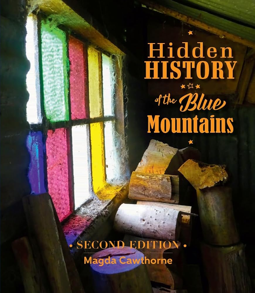 Hidden History of the Blue Mountains: 2nd Edition - 9780645948905 - Magda Cawthorne - James Dingo Publishing - The Little Lost Bookshop