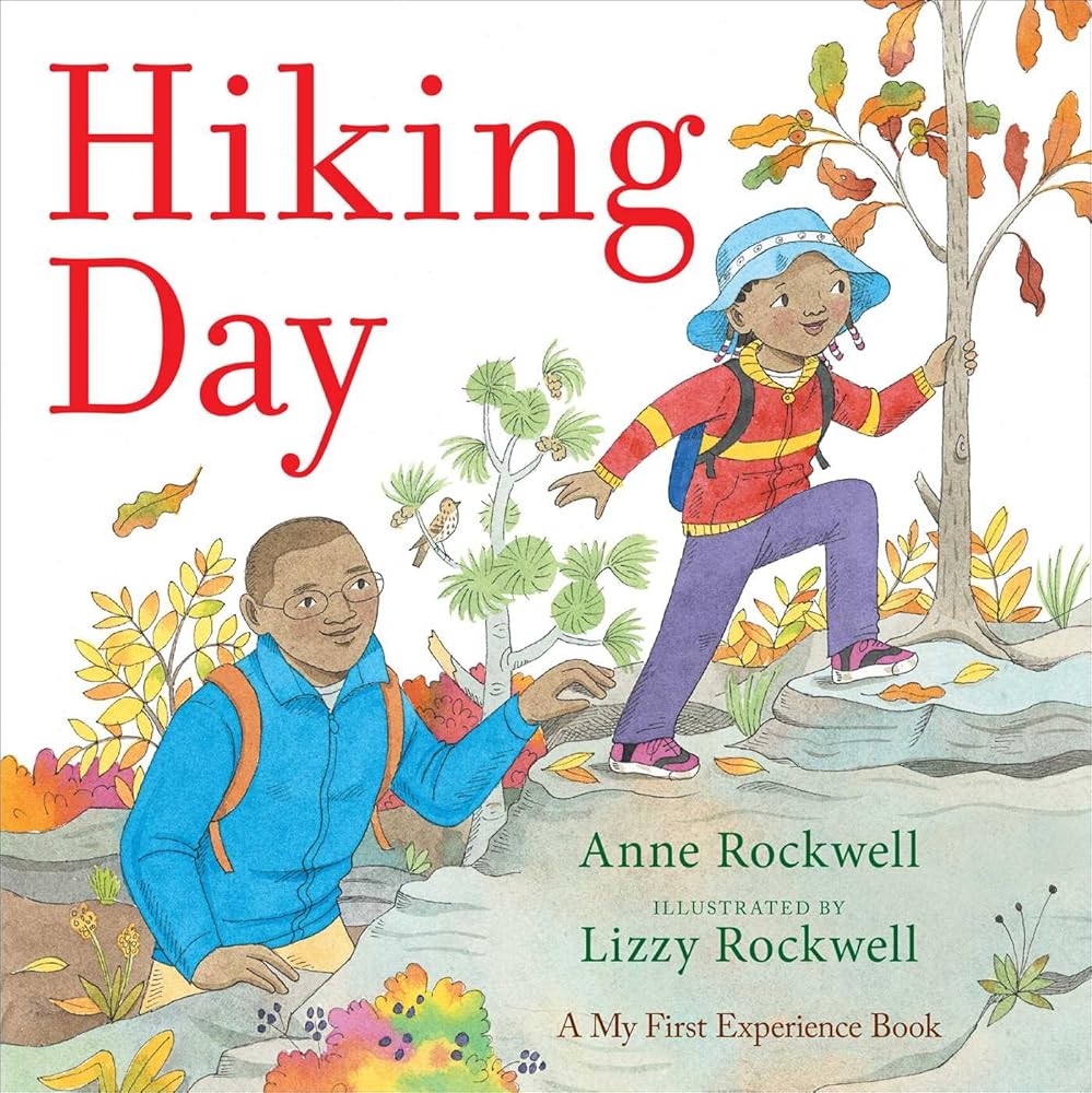 Hiking Day (A My First Experience Book) - 9781481427388 - Anne Rockwell, Lizzy Rockwell - Aladdin - The Little Lost Bookshop