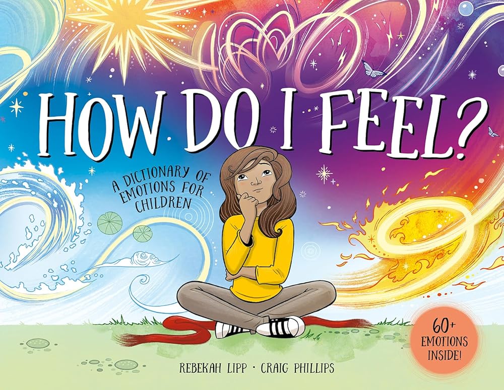 How Do I Feel?: A dictionary of emotions for children - 9781761214660 - Rebekah Lipp, Craig Phillips - Hardie Grant Books - The Little Lost Bookshop