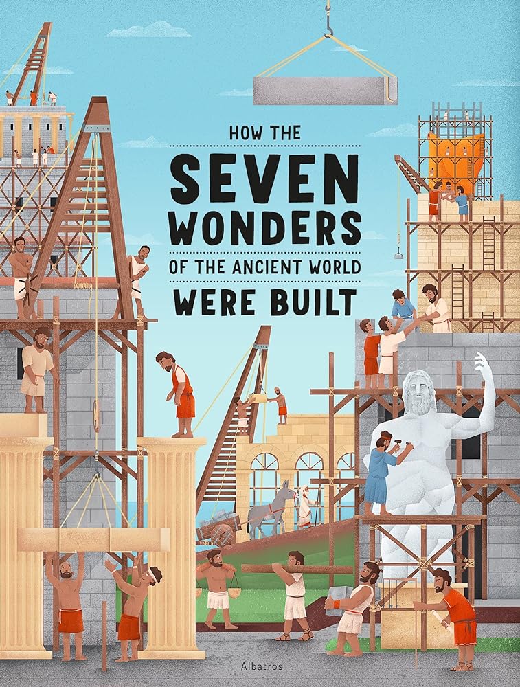 How the Seven Wonders of the Ancient World Were Built (How the Wonders Were Built) - 9788000061344 - Ludmila Henkova, Tomas Svoboda - New South Books - The Little Lost Bookshop