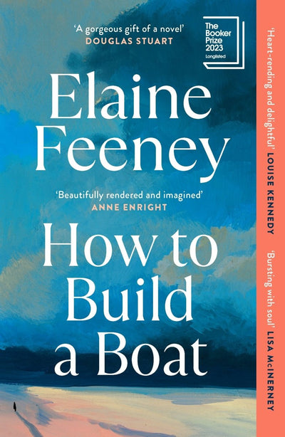 How to Build a Boat - 9781529920093 - Elaine Feeney - RANDOM HOUSE UK - The Little Lost Bookshop