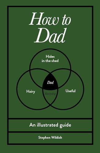 How to Dad: An illustrated guide - 9781529954456 - Stephen Wildish - Ebury Digital - The Little Lost Bookshop