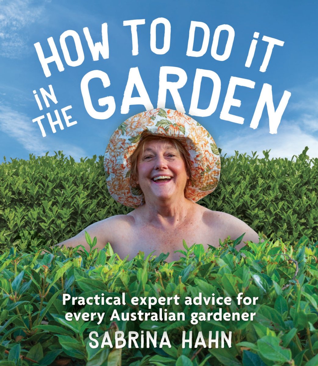 How to Do It in the Garden - 9781760994013 - Sabrina Hanh - Fremantle Press - The Little Lost Bookshop