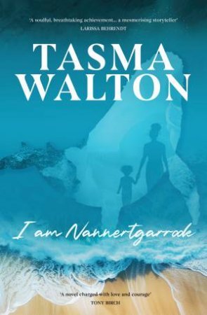 I Am Nannertgarrook - 9781761426698 - Tasma Walton - S&S Bundyi - The Little Lost Bookshop