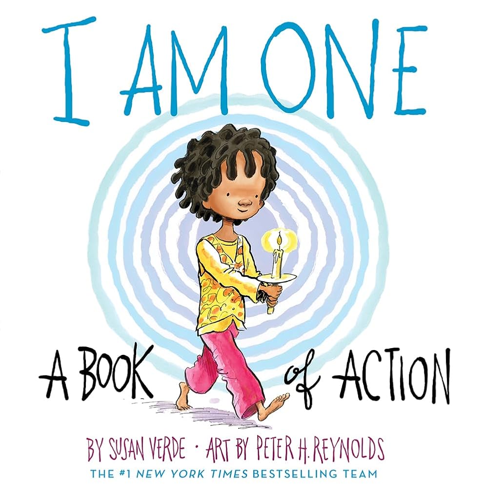 I Am One: A Book of Action (I Am Books) - 9781419742385 - Susan Verde, Peter H. Reynolds - Harry N. Abrams - The Little Lost Bookshop
