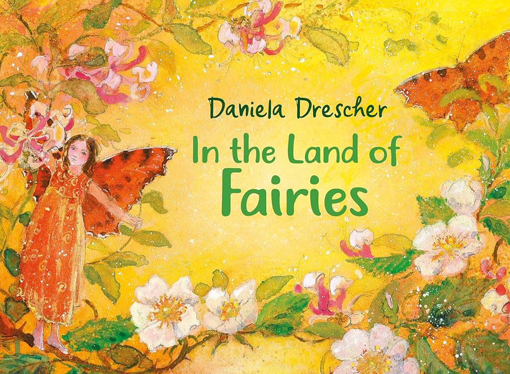 In the Land of Fairies - 9781782507215 - Daniela Drescher - Floris Books - The Little Lost Bookshop