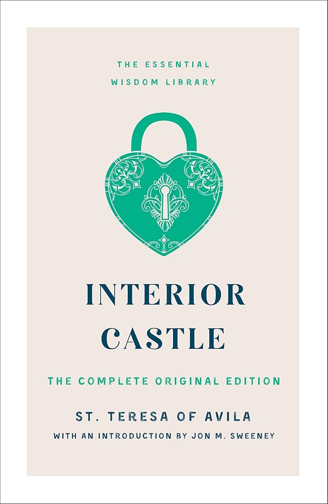Interior Castle (The Essential Wisdom Library) - 9781250888846 - St. Teresa Of Avila - St. Martin's Essentials - The Little Lost Bookshop