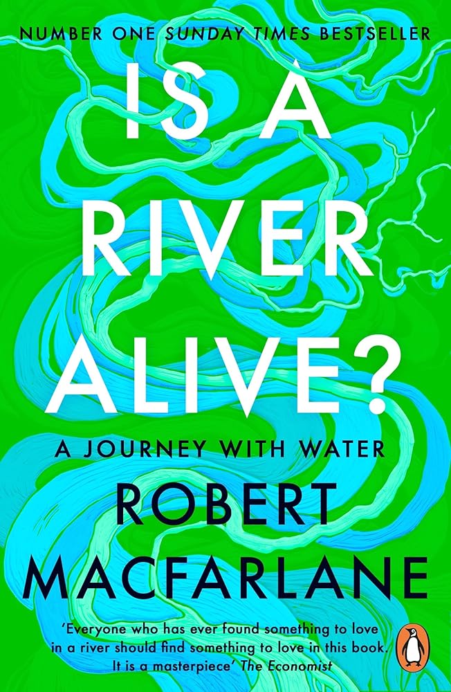 Is a River Alive? - 9780241998212 - Robert Macfarlane - Penguin - The Little Lost Bookshop