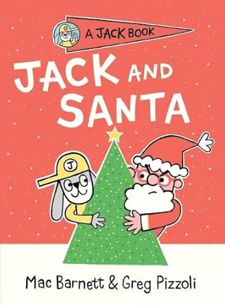 Jack and Santa - 9781761601064 - Mac Barnett, Greg Pizzoli - Walker Books Australia - The Little Lost Bookshop