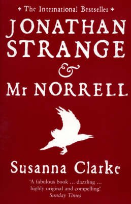 Jonathan Strange & Mr. Norrell - 9780747579885 - Susanna Clarke - Bloomsbury - The Little Lost Bookshop