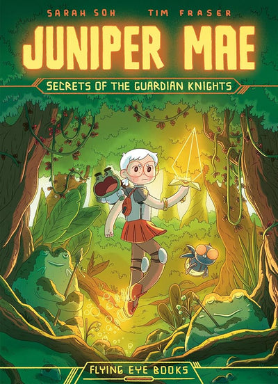 Juniper Mae: Secrets of the Guardian Knights - 9781838741693 - Sarah Soh - Flying Eye Books - The Little Lost Bookshop
