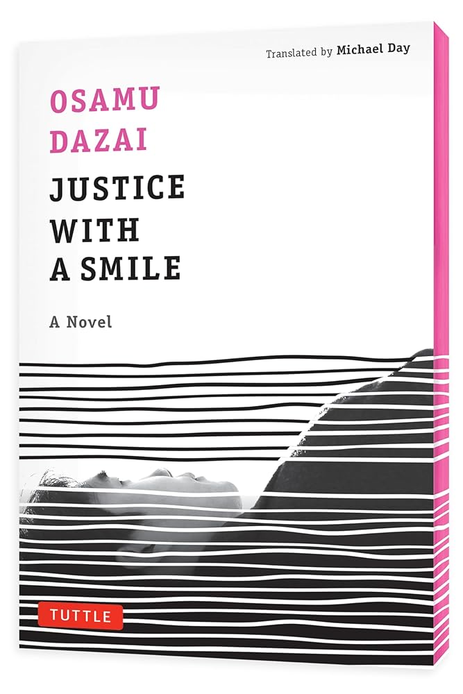 Justice with a Smile: A Novel - 9784805318720 - Osamu Dazai, Michael Day - Tuttle Publishing - The Little Lost Bookshop