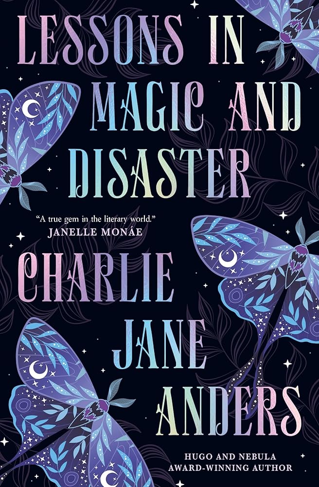Lessons in Magic and Disaster - 9781835415641 - Charlie Jane Anders - Titan Books - The Little Lost Bookshop