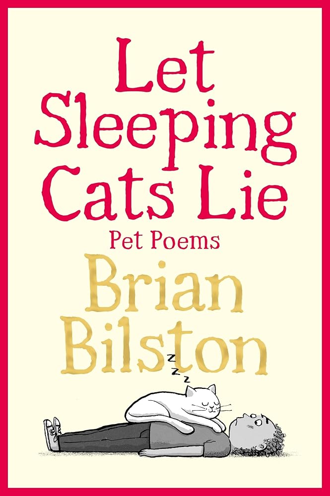Let Sleeping Cats Lie - Pet Poems - 9781035050550 - Brian Bilston - Macmillan Children's Books - The Little Lost Bookshop